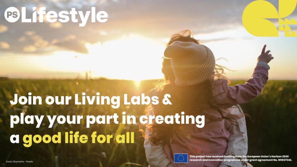 The PSLifestyle Living Labs continue their journey. Join us to co-create 100 actions for a sustainable and good life!